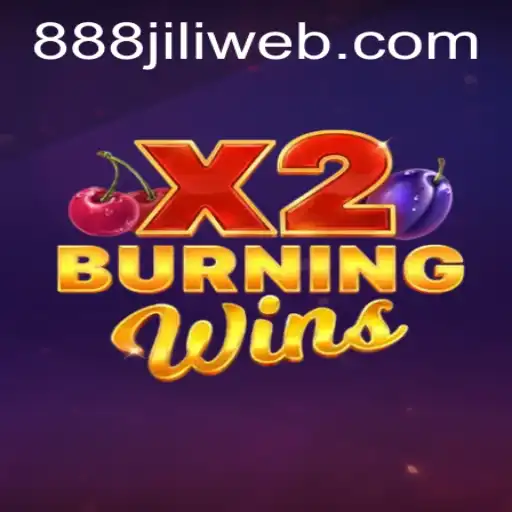 Discover the Thrills of BurningWinsX2 at 888JILI.COM